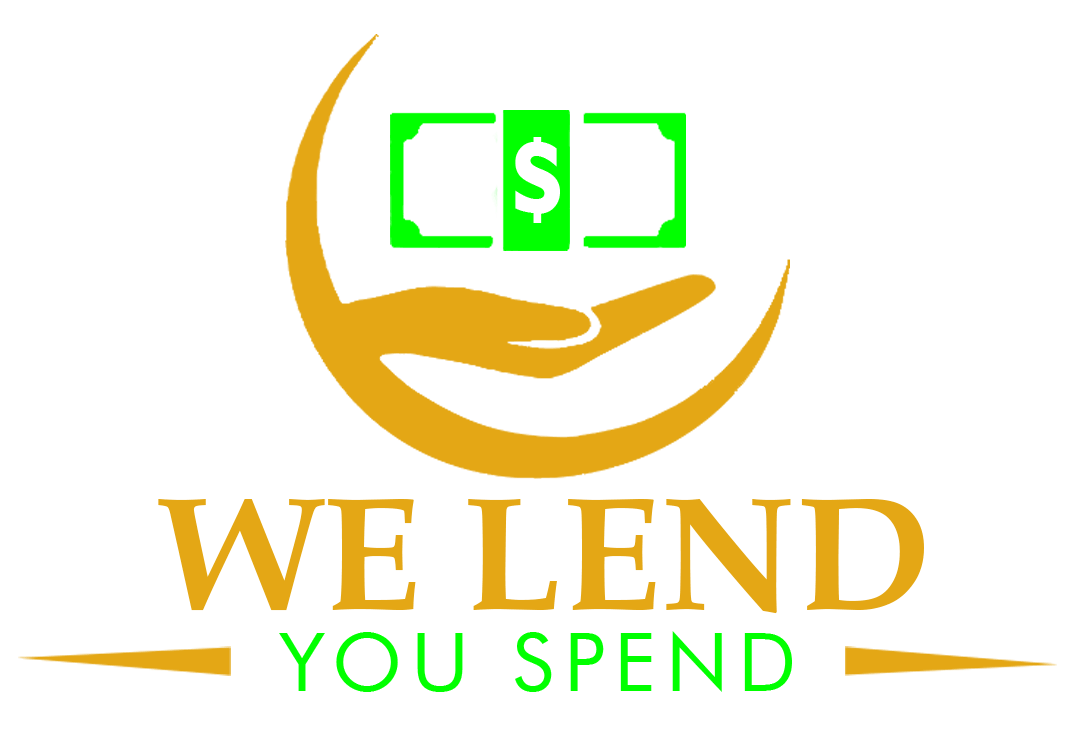 We Lend You Spend - Your Trusted Loan Experts